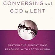 Lectio: Conversing with God in Lent (Ohio)